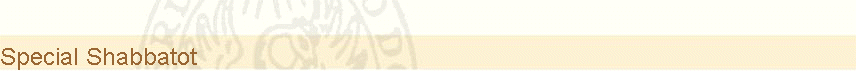 Special Shabbatot