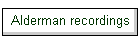 Alderman recordings