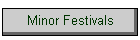 Minor Festivals
